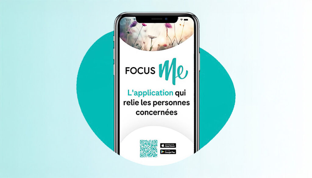 Capture d'écran d'un smartphone affichant l'application 'Focus Me' avec le slogan 'L'application qui relie les personnes concernées'